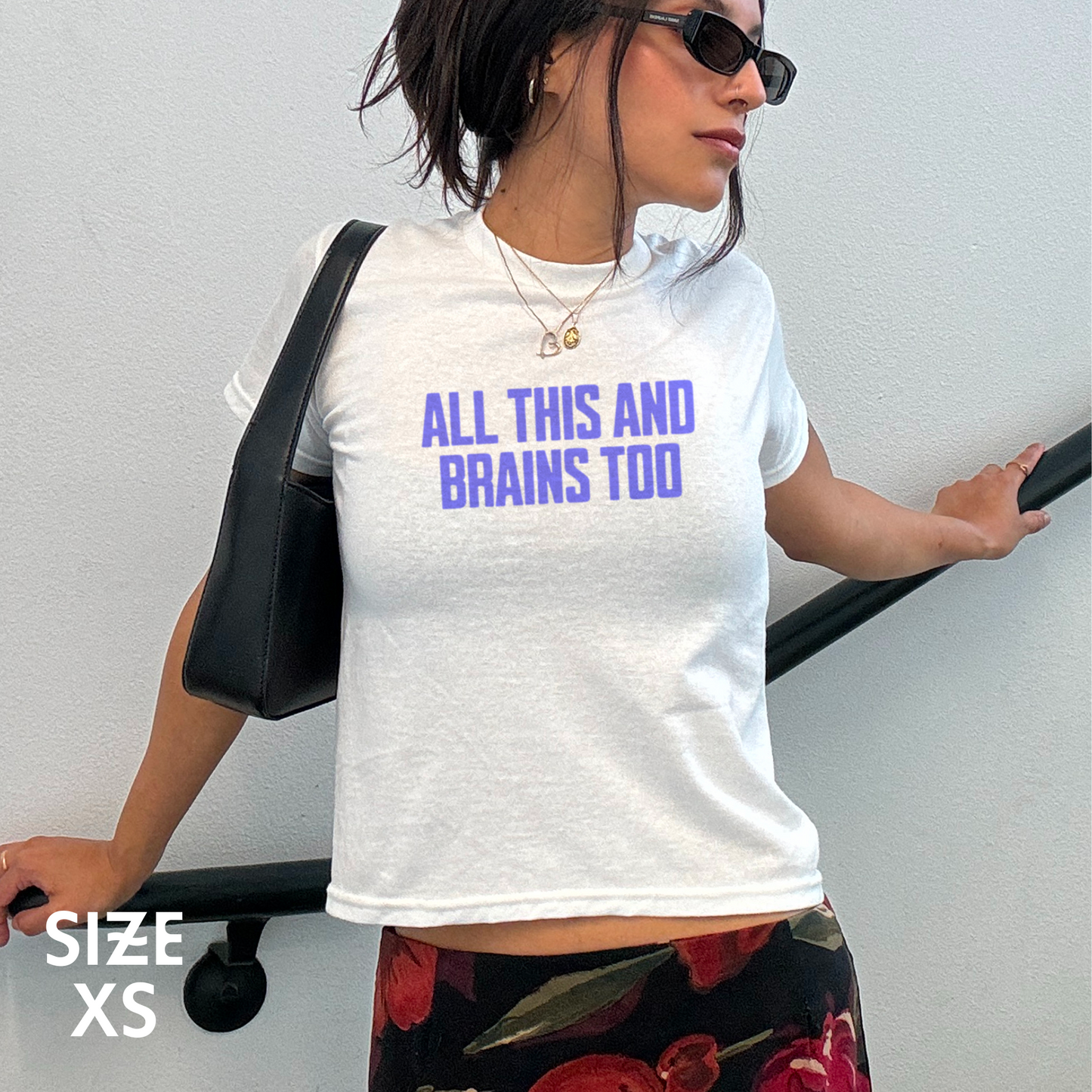 All This And Brains Too Baby Tee
