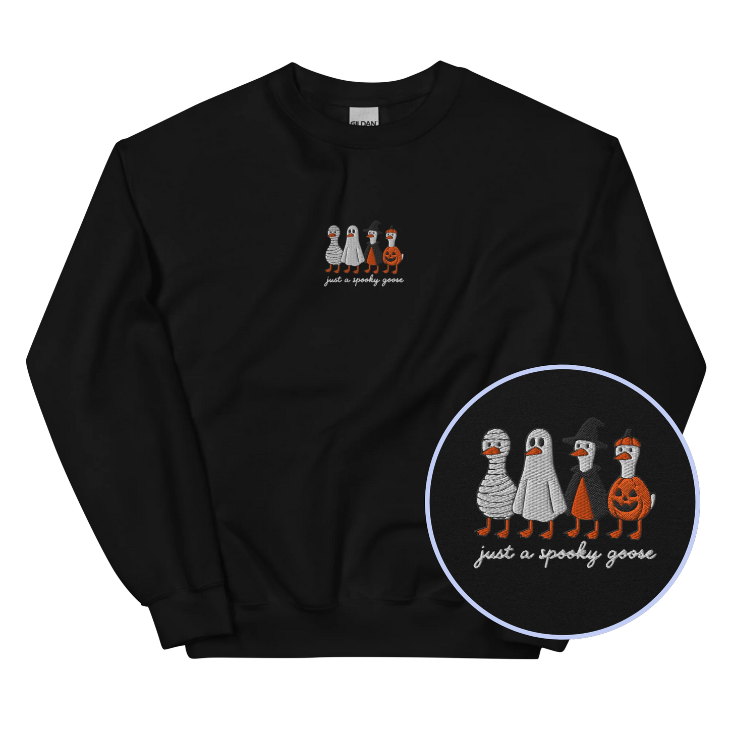 Just a Spooky Goose Halloween Embroidered Sweatshirt