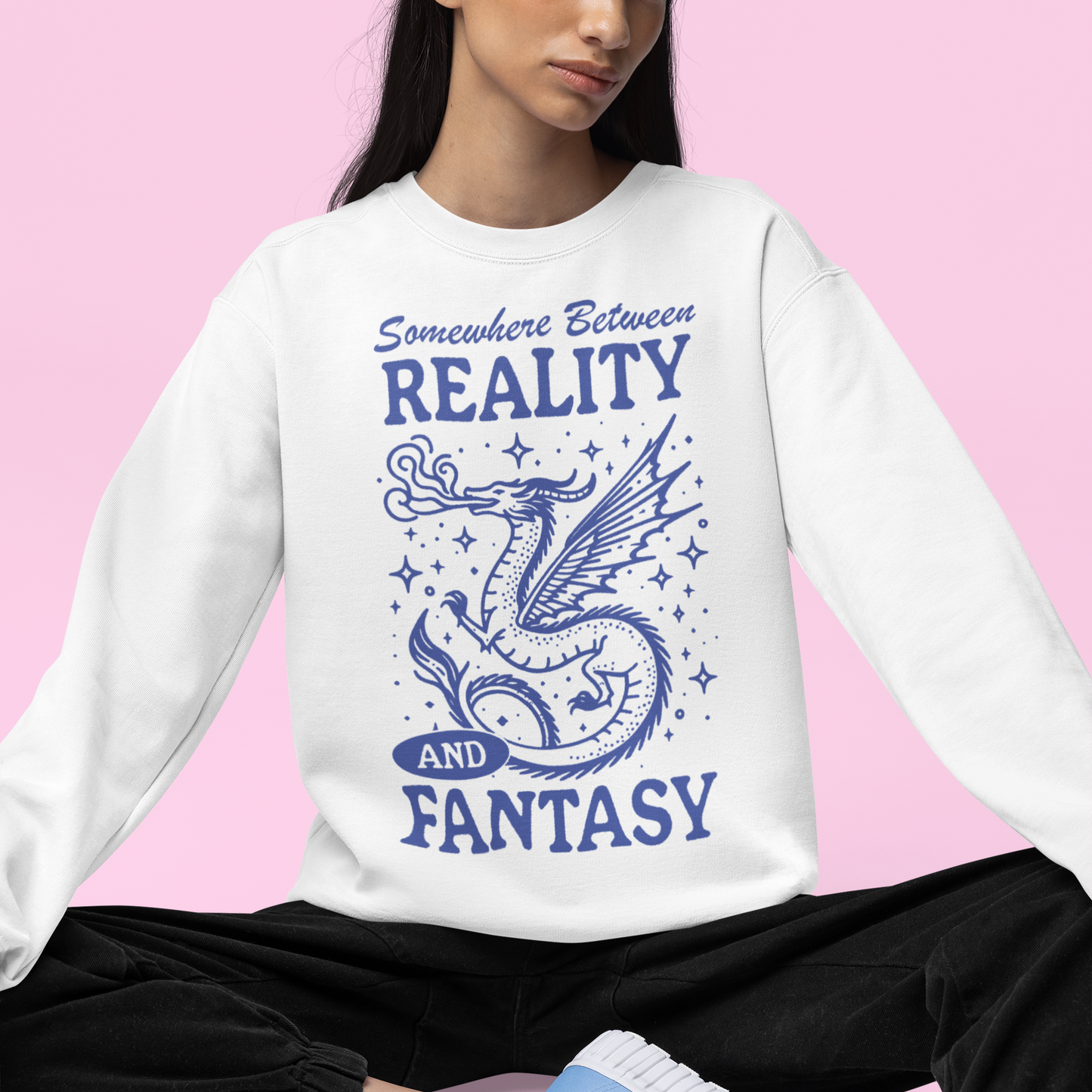 Somewhere Between Reality and Fantasy Sweatshirt