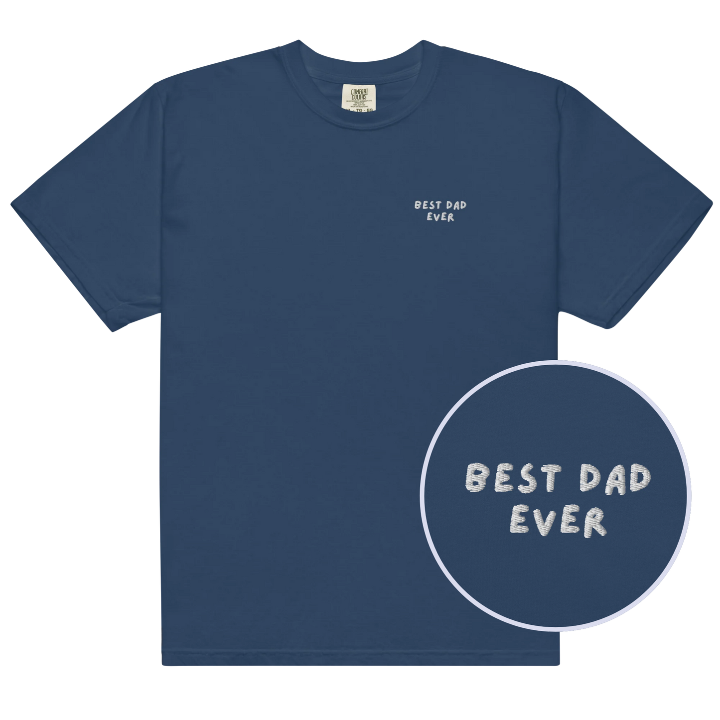 Best Dad Ever Embroidered Premium T-Shirt