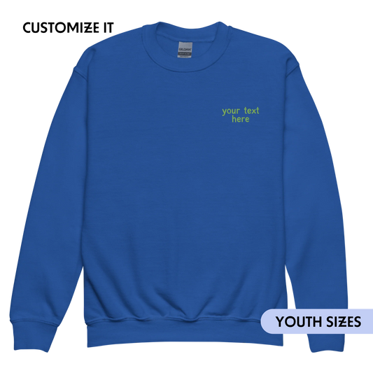CUSTOM Your Text Embroidered Sweatshirt - Youth/Kids