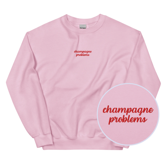 Champagne Problems Embroidered Sweatshirt