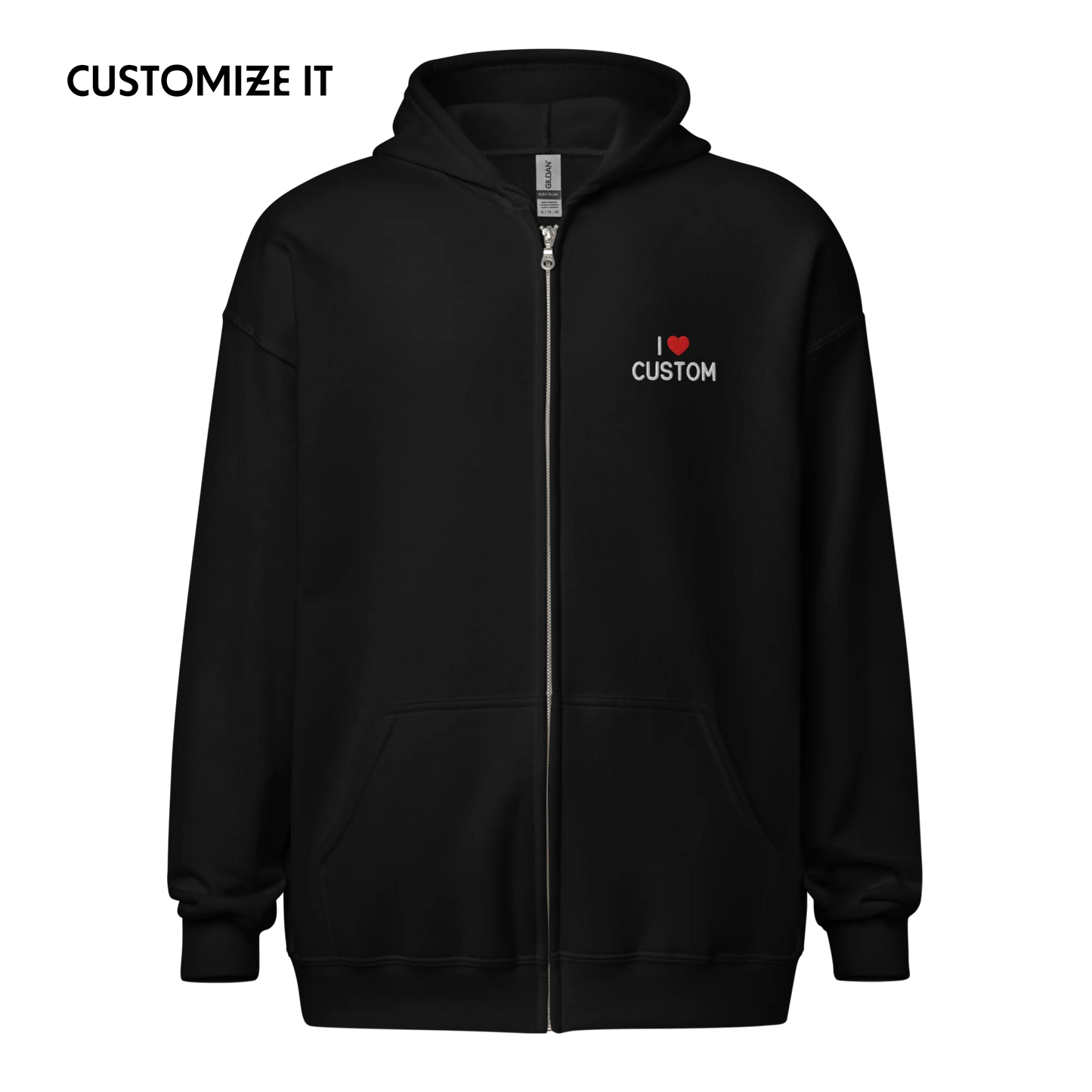 I Love (CUSTOM) Embroidered Zip-Up Hoodie