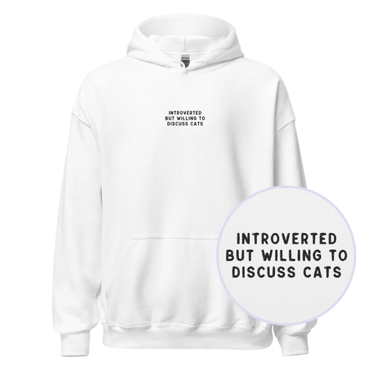 Introverted But Willing To Discuss Cats Embroidered Hoodie