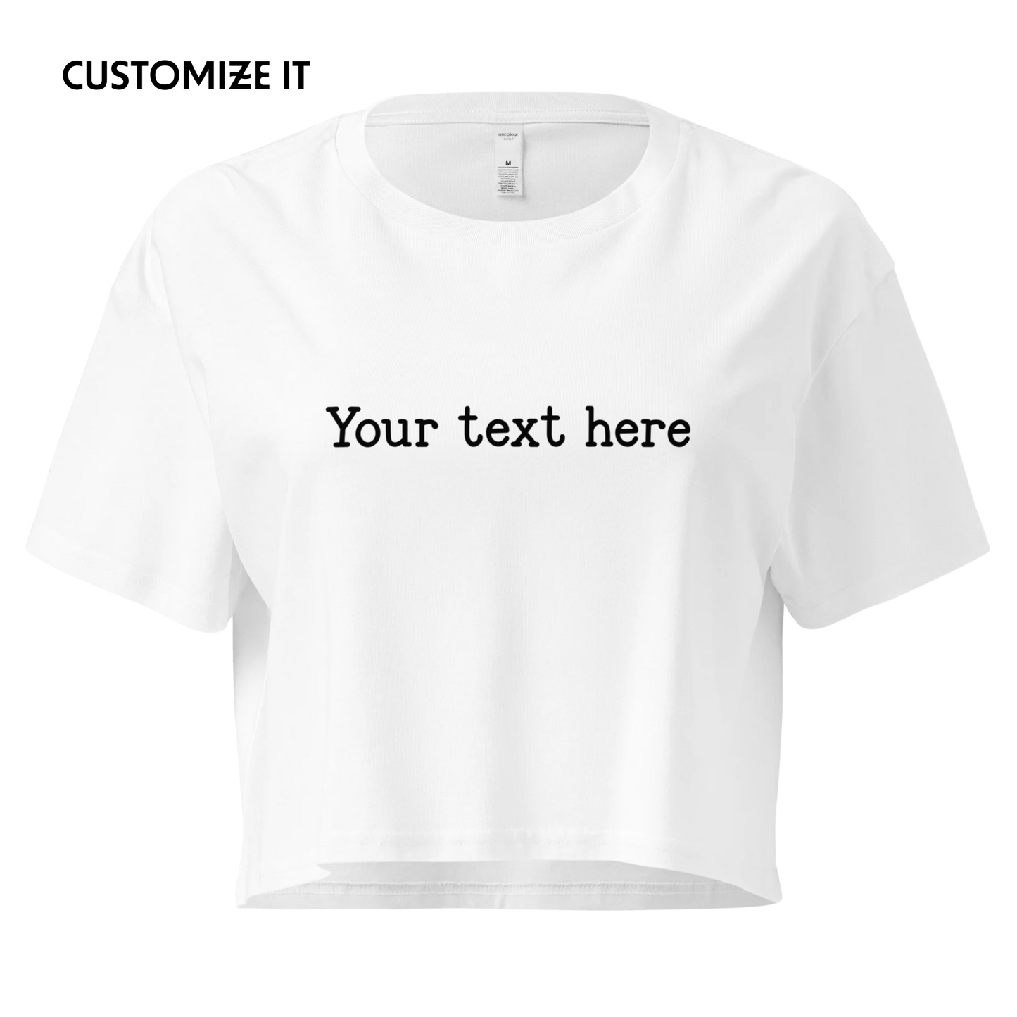 CUSTOM Your Text Typewriter Crop Tee