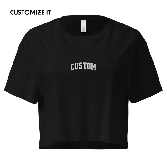 CUSTOM Your Text Varsity Embroidered Crop Tee