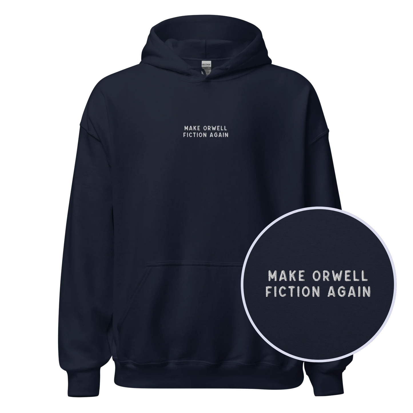 Make Orwell Fiction Again Embroidered Hoodie