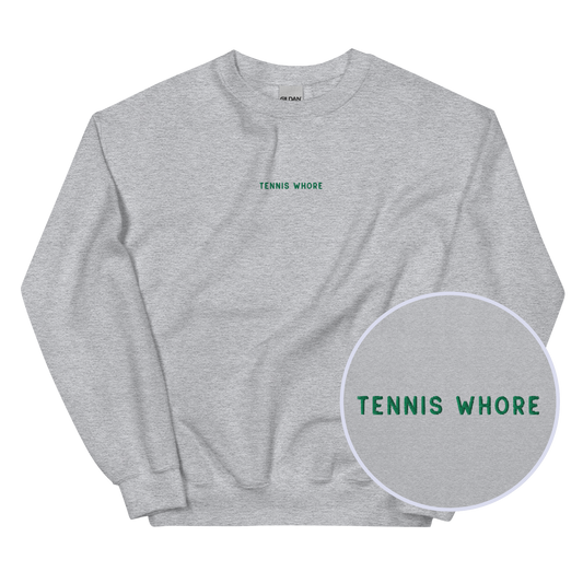 Tennis Whore Embroidered Sweatshirt
