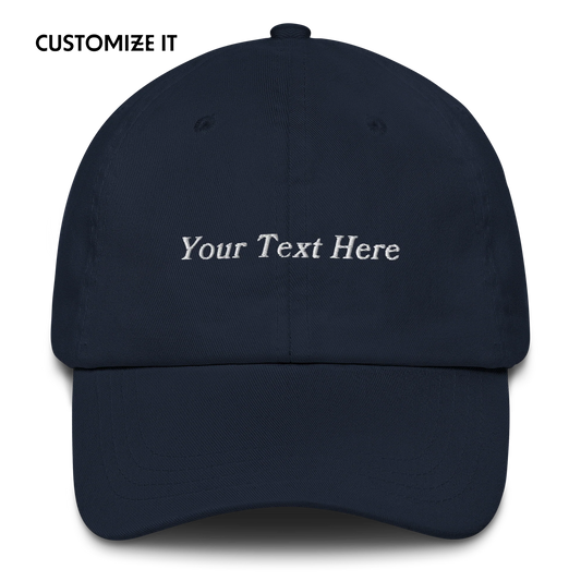 CUSTOM Your Text Embroidered Cap
