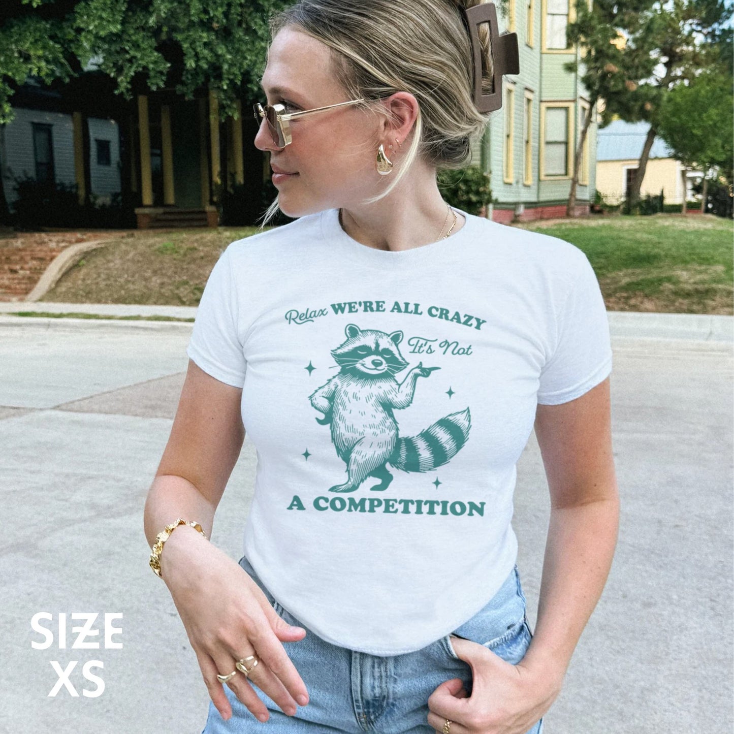Relax, We're All Crazy Not a Competition Baby Tee