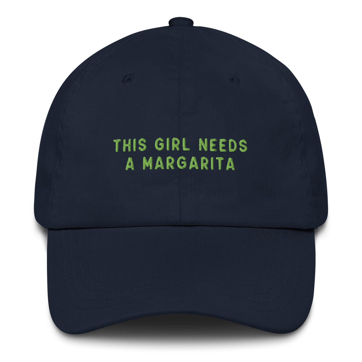 This Girl Needs A Margarita Embroidered Dad Hat