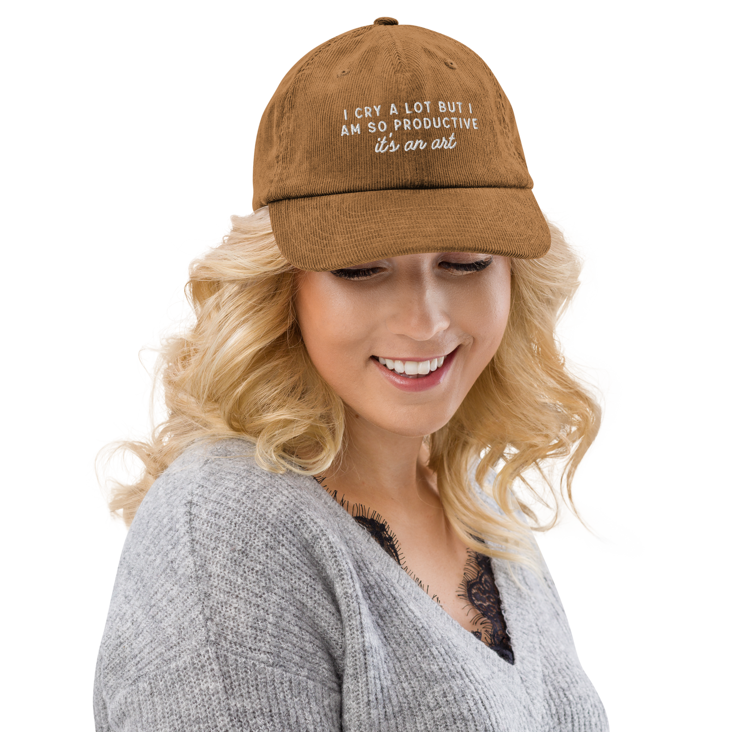 I Cry a Lot But I am so Productive ICDIWABH Embroidered Corduroy Hat