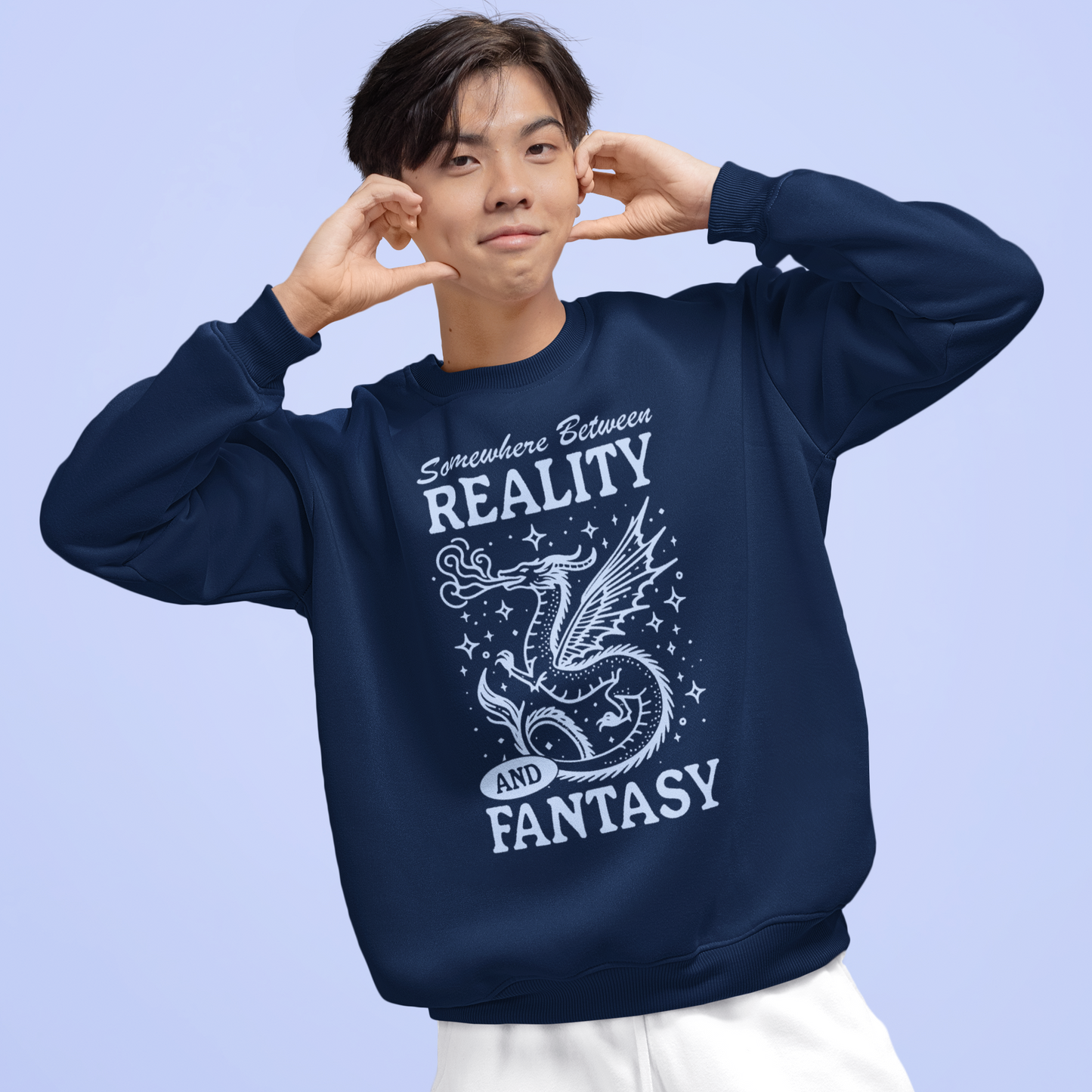 Somewhere Between Reality and Fantasy Sweatshirt