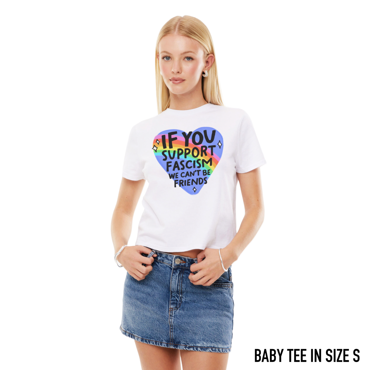 If You Support Fascism We Can't Be Friends Baby Tee