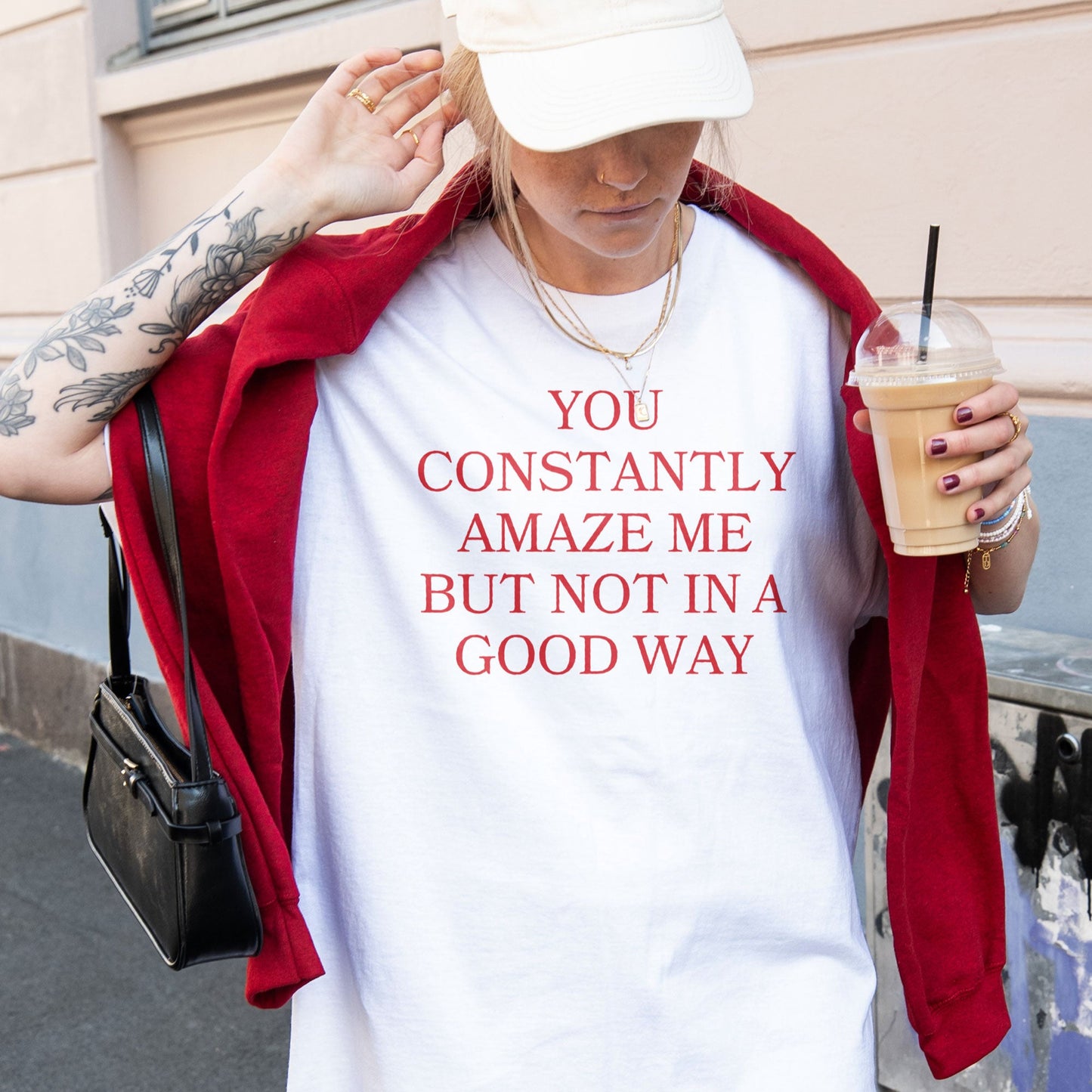 You Constantly Amaze Me But Not In A Good Way Premium T-Shirt