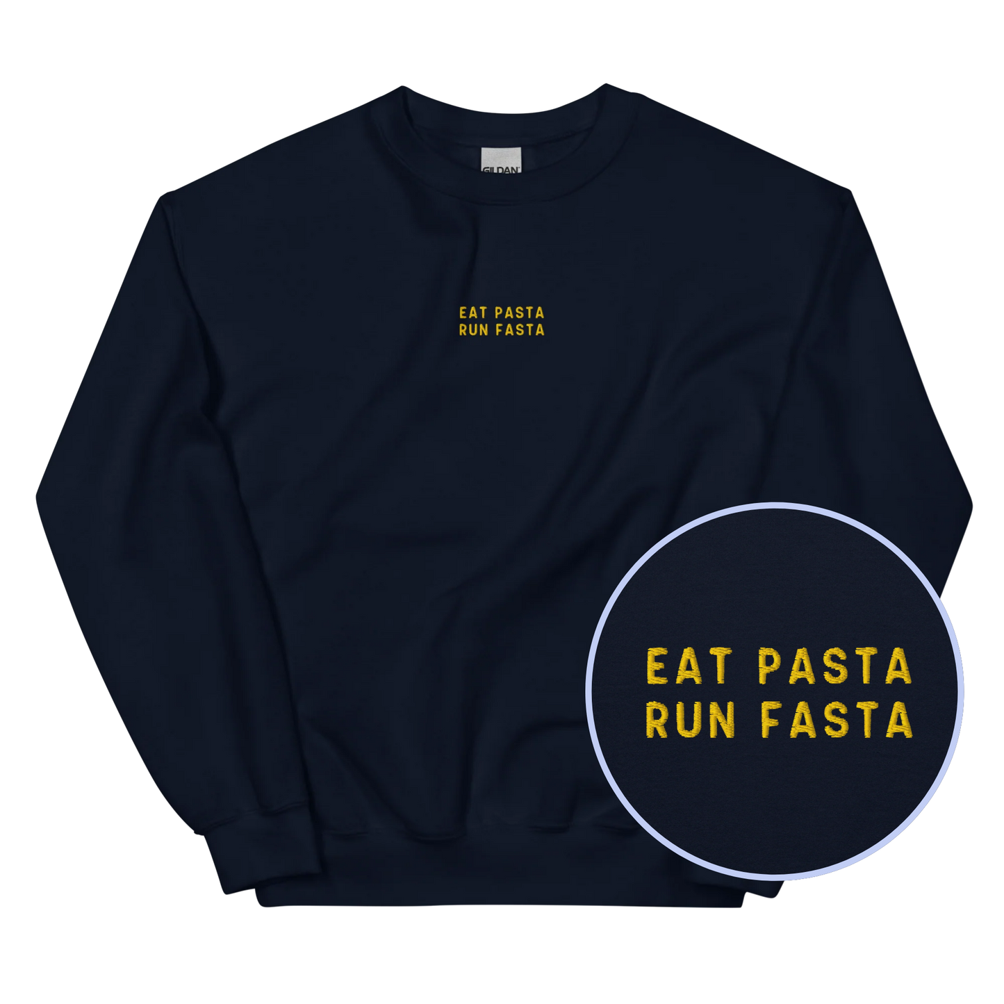 Eat Pasta Run Fasta Embroidered Sweatshirt