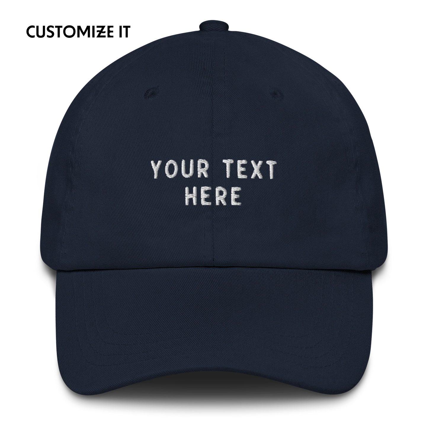 CUSTOM Your Text Embroidered Cap