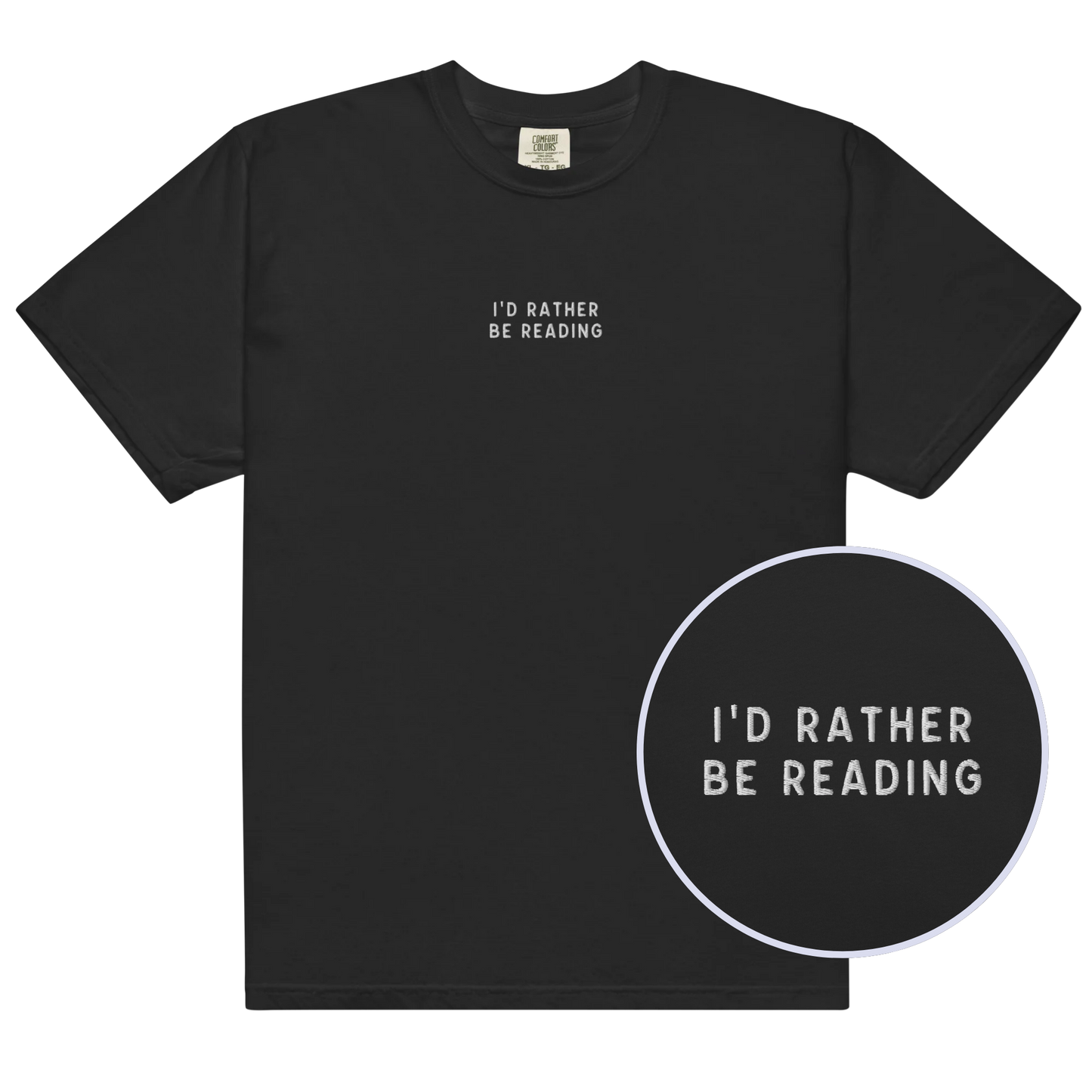 I'd Rather Be Reading Embroidered Premium T-Shirt