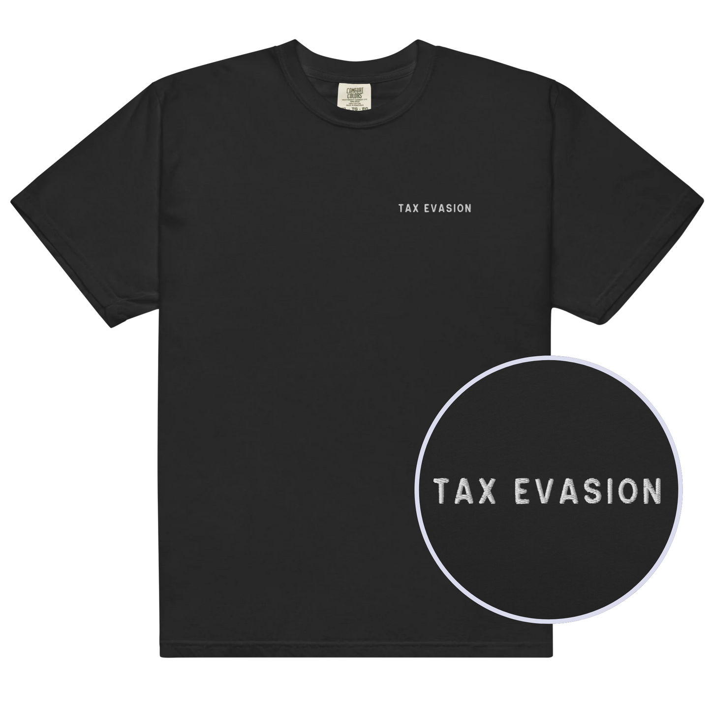 Tax Evasion Embroidered Premium T-Shirt