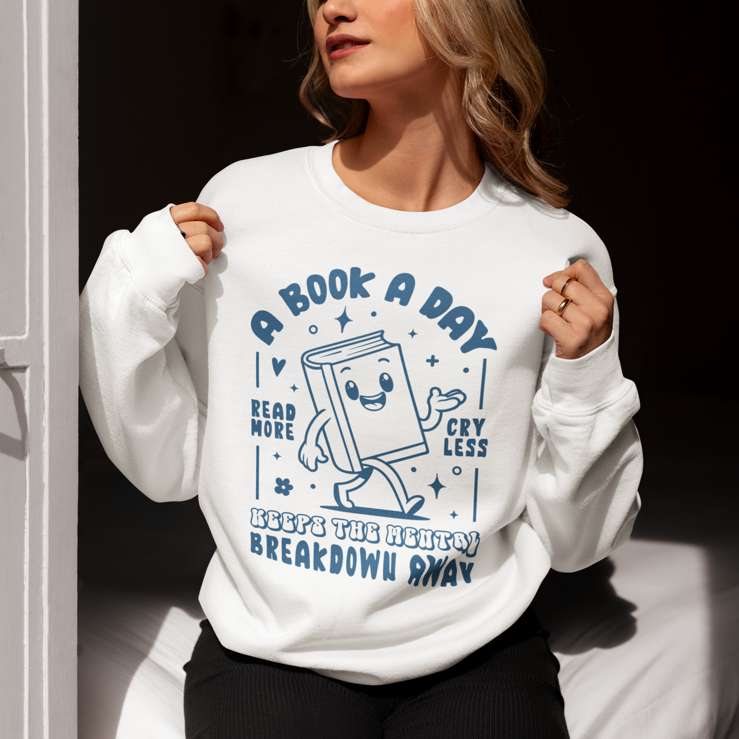 A Book a Day Mental Breakdown Away Sweatshirt