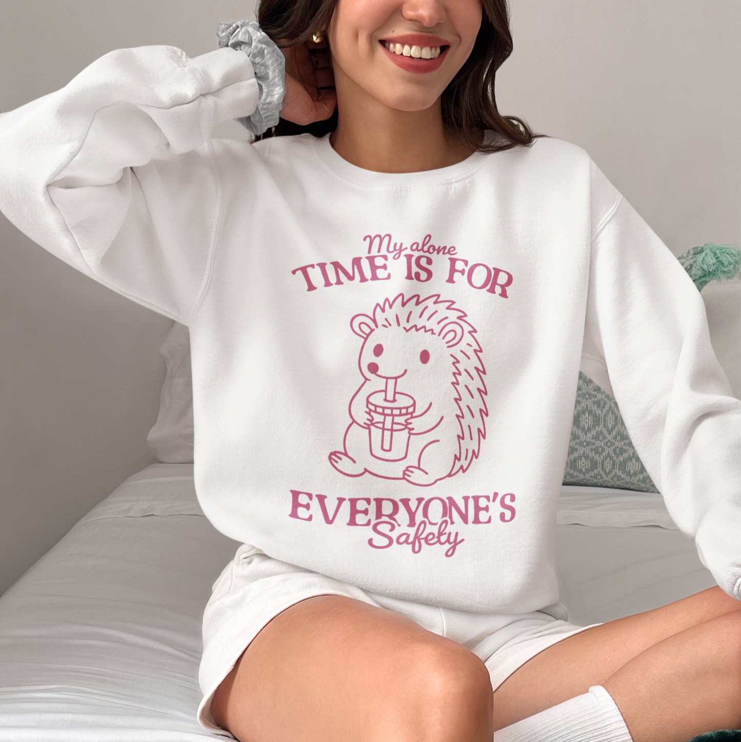 My Alone Time Everyone's Safety Sweatshirt