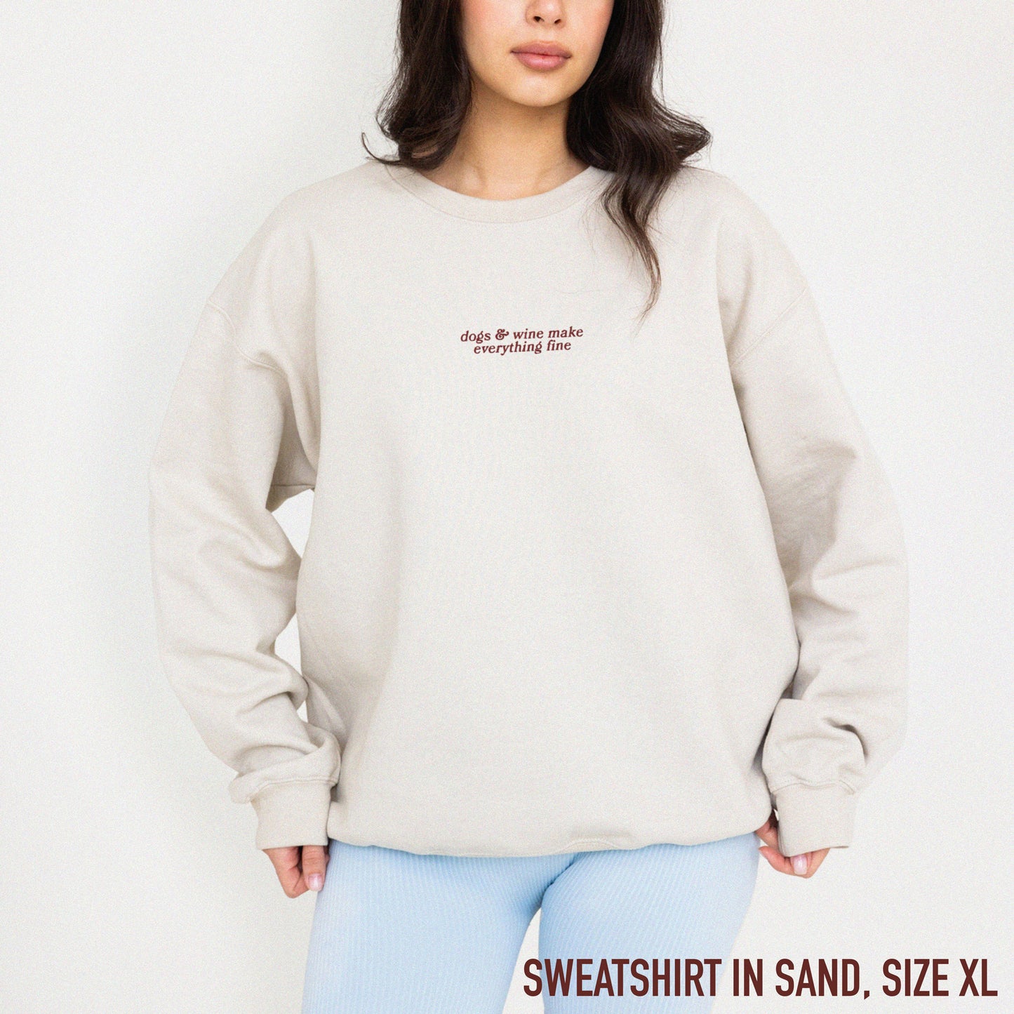 Dogs & Wine Make Everything Fine Embroidered Sweatshirt
