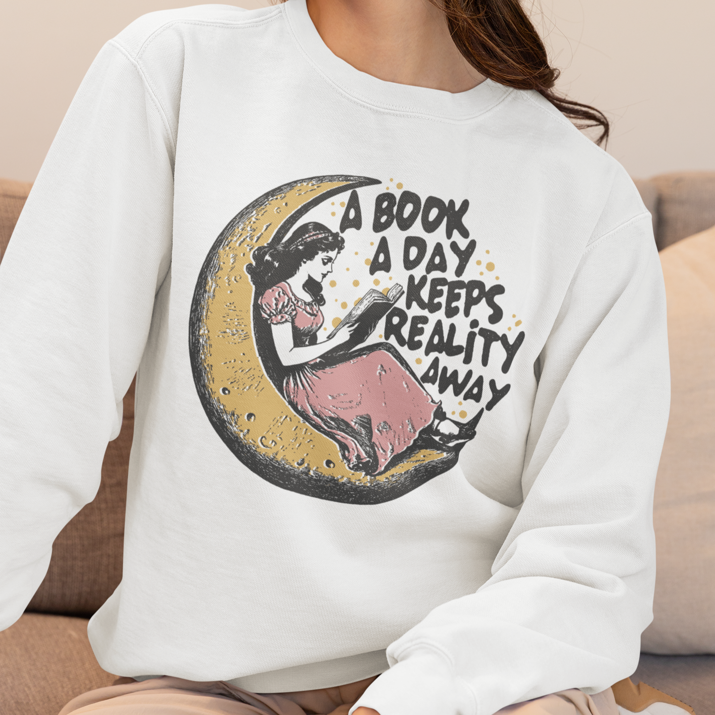 A Book A Day Reality Away Sweatshirt