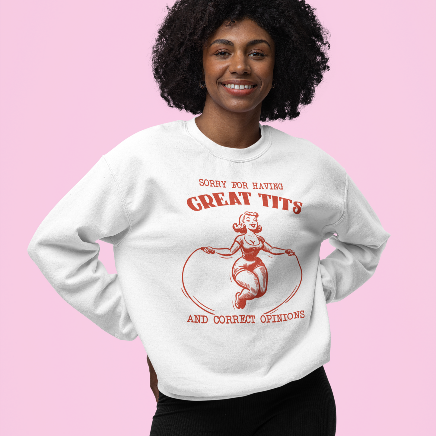 Great Tits Correct Opinions Sweatshirt
