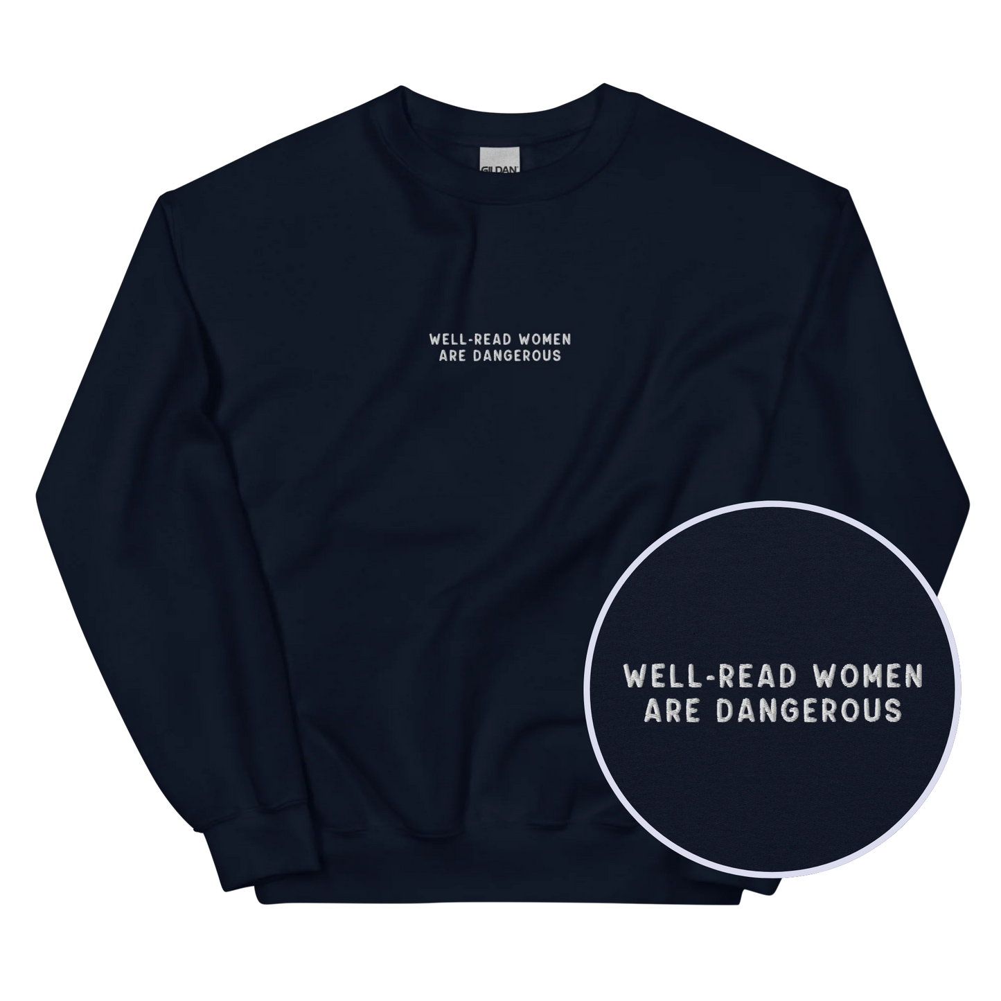 Well-Read Women Are Dangerous Embroidered Sweatshirt