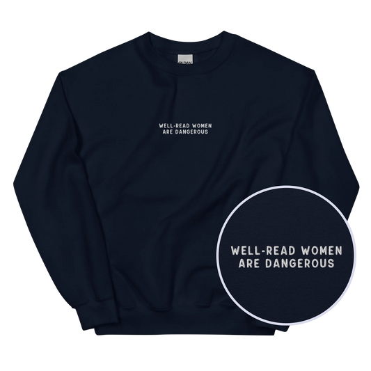 Well-Read Women Are Dangerous Embroidered Sweatshirt