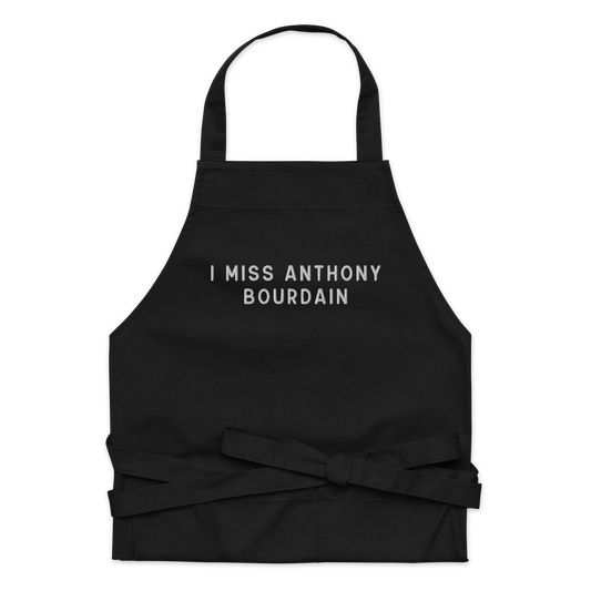 I Miss Anthony Bourdain Embroidered Organic Cotton Apron