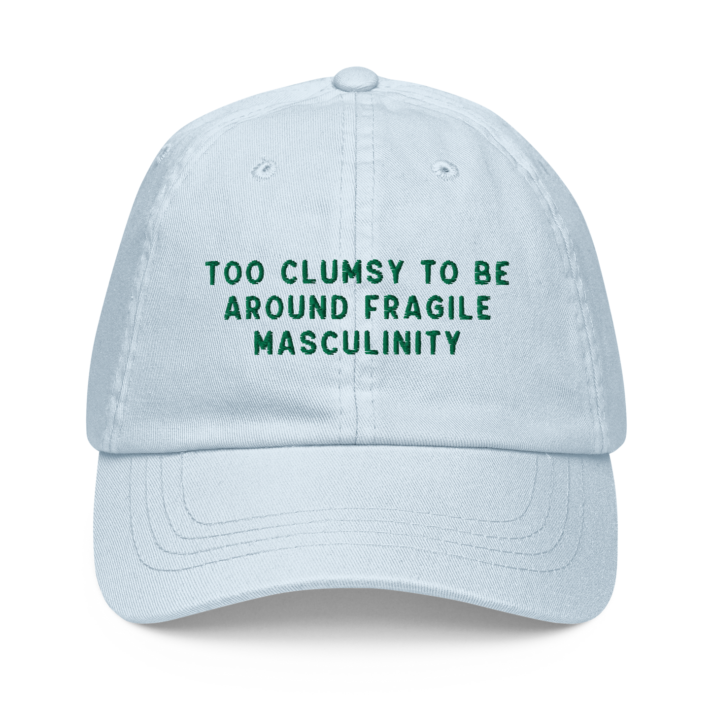 Too Clumsy To Be Around Fragile Masculinity Embroidered Pastel Baseball Cap