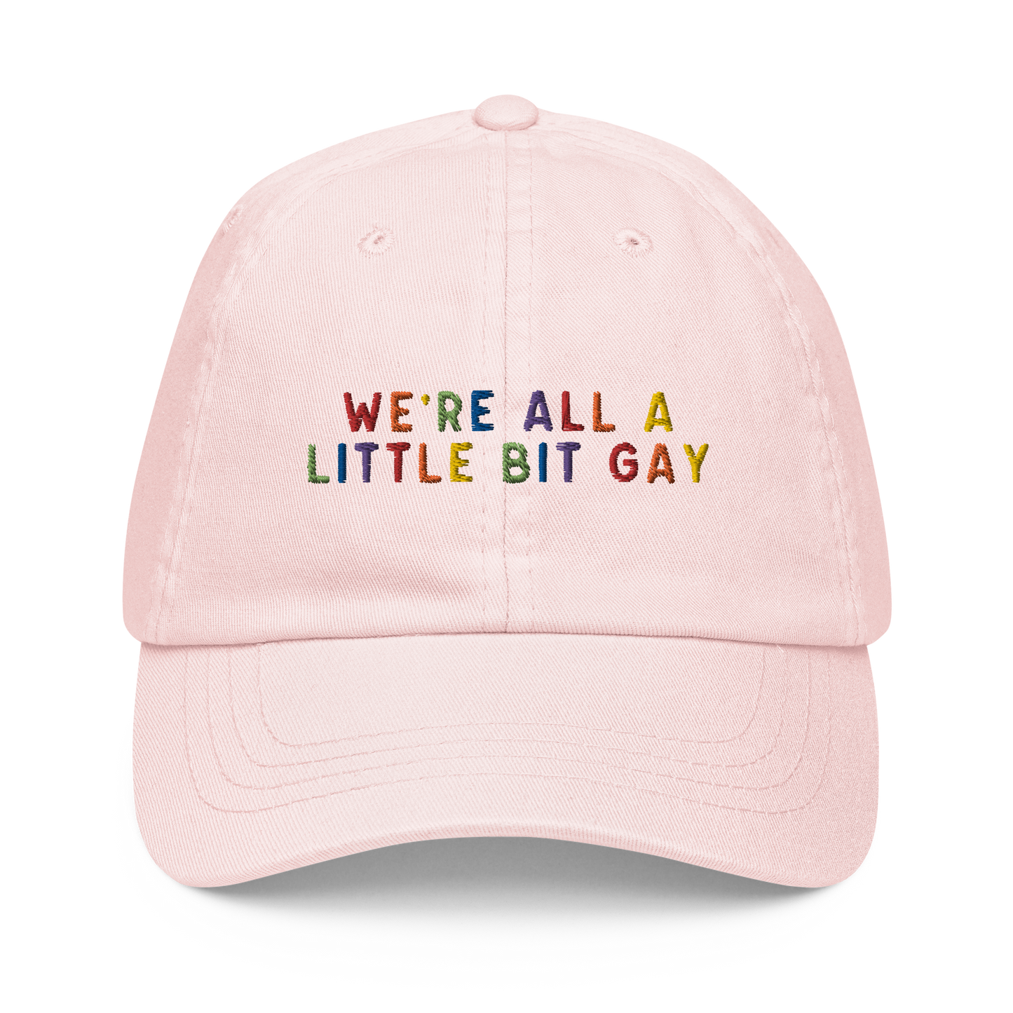 We're All A Little Bit Gay Pride Embroidered Pastel Baseball Cap
