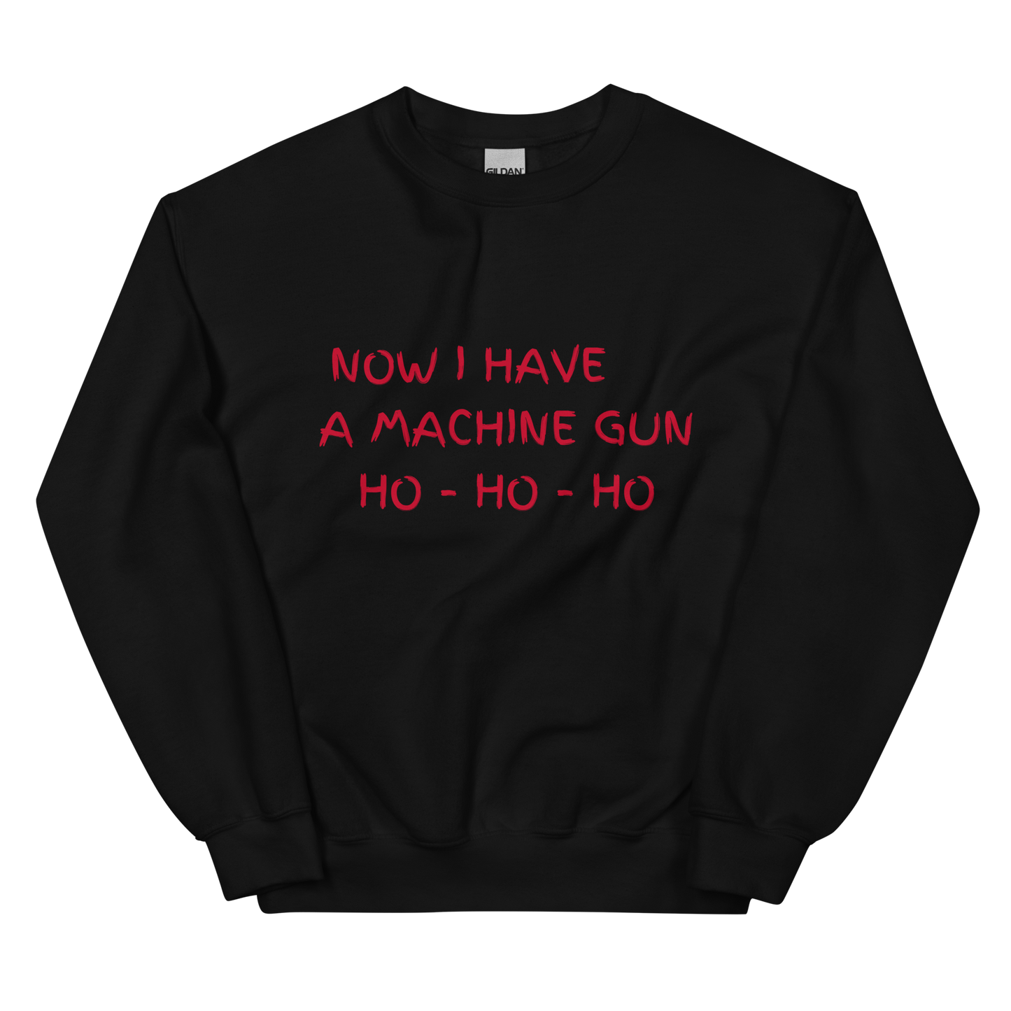 Now I Have a Machine Gun Die Hard Christmas Crewneck Sweatshirt
