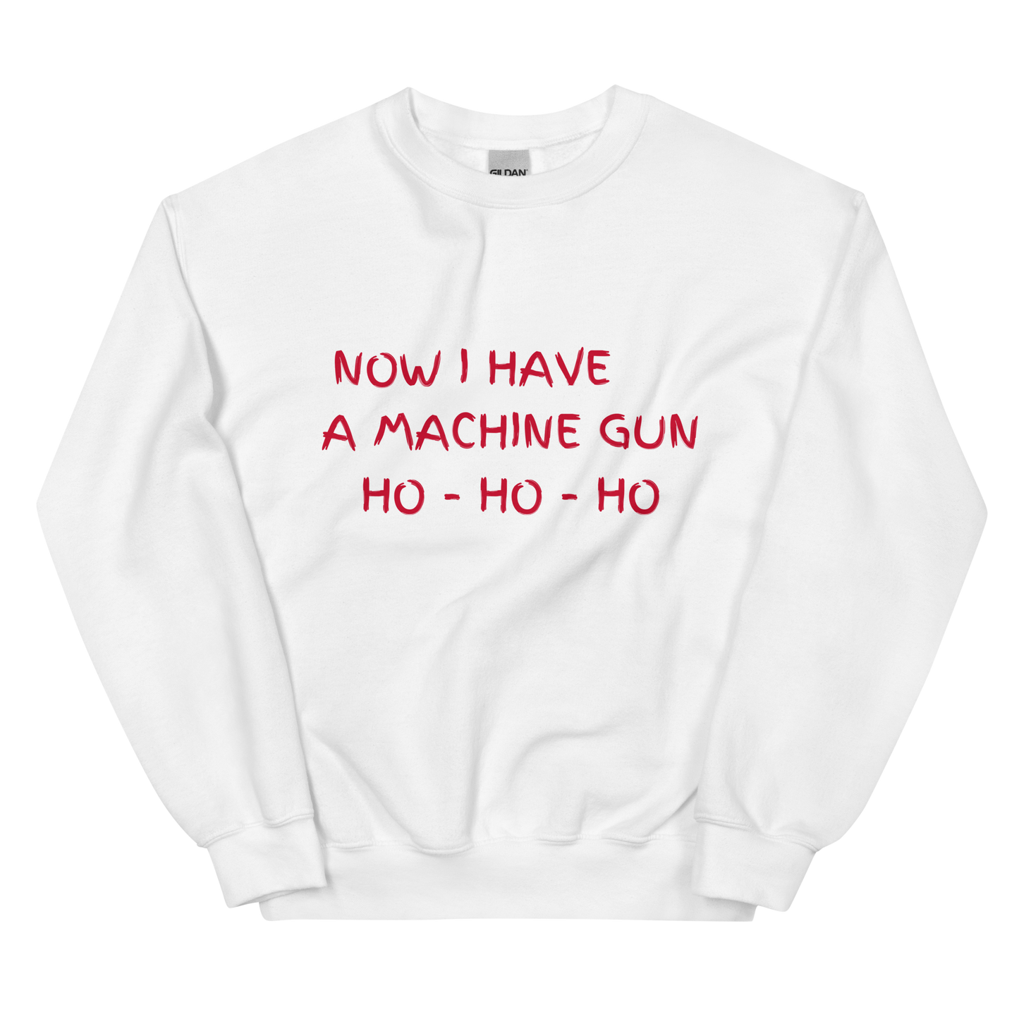 Now I Have a Machine Gun Die Hard Christmas Crewneck Sweatshirt