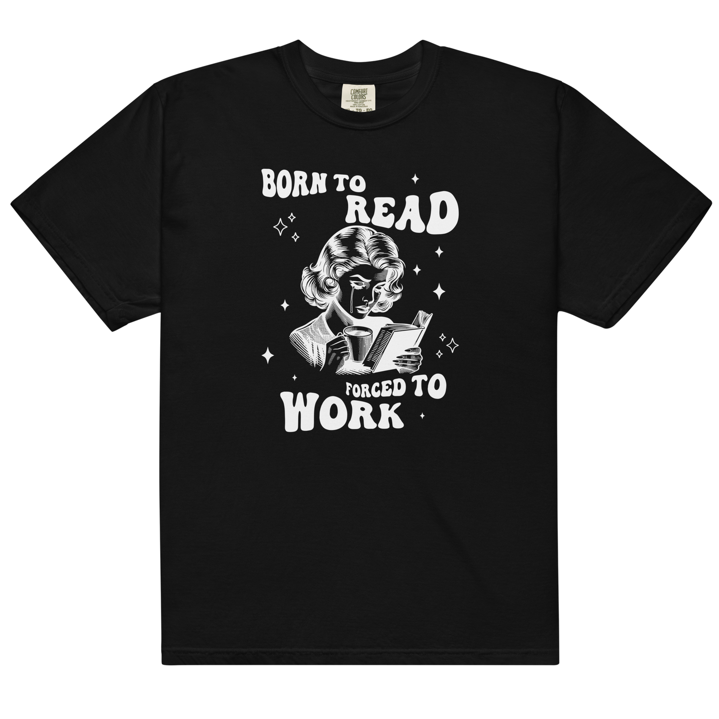 Born to Read, Forced to Work Classic T-Shirt