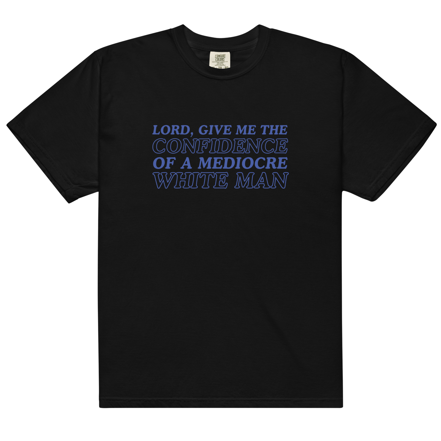 Confidence of a Mediocre White Man Classic T-Shirt