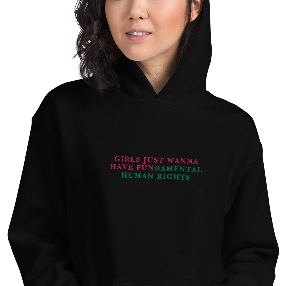 Girls Just Wanna Have Fundamental Human Rights Embroidered Hoodie