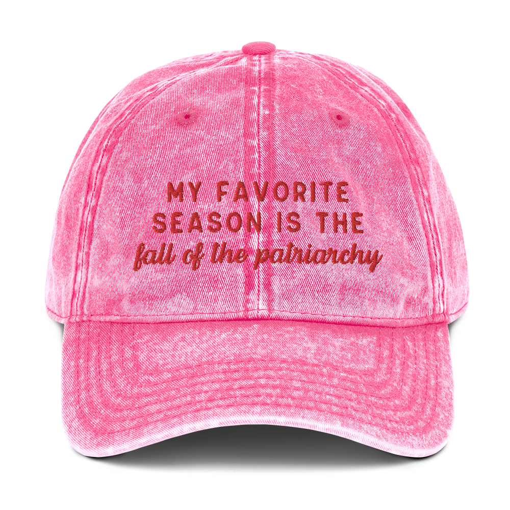 My Favorite Season Is The Fall Of The Patriarchy Embroidered Vintage Cap