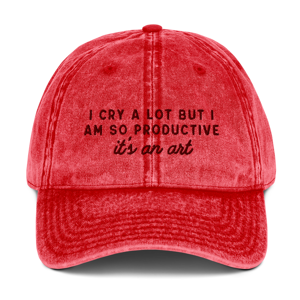 I Cry a Lot But I am so Productive, it's an Art Embroidered Vintage Cap