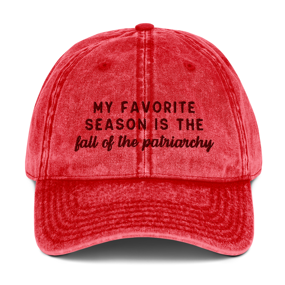 My Favorite Season Is The Fall Of The Patriarchy Embroidered Vintage Cap