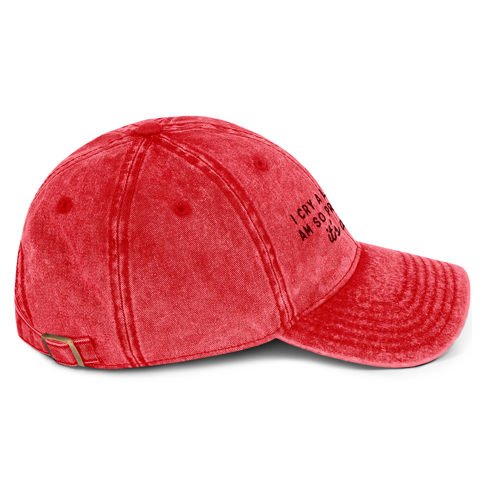 I Cry a Lot But I am so Productive, it's an Art Embroidered Vintage Cap