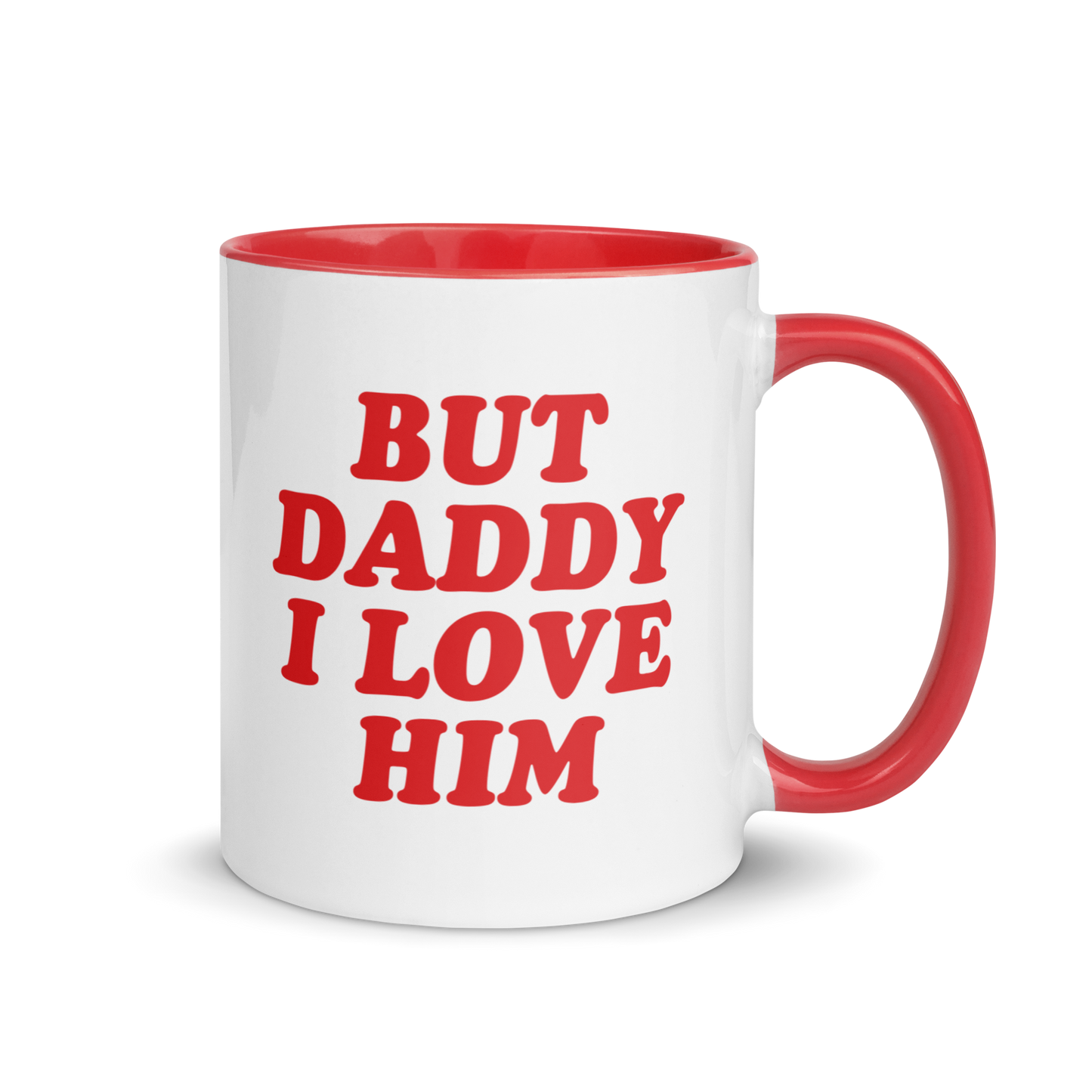 But Daddy I Love Him Color Mug