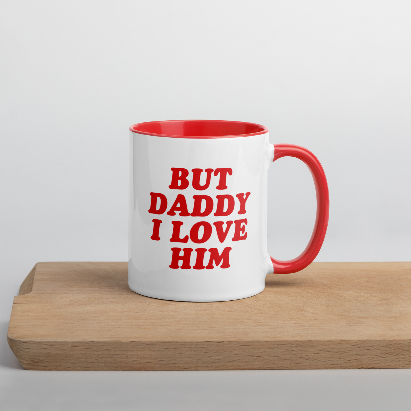 But Daddy I Love Him Color Mug