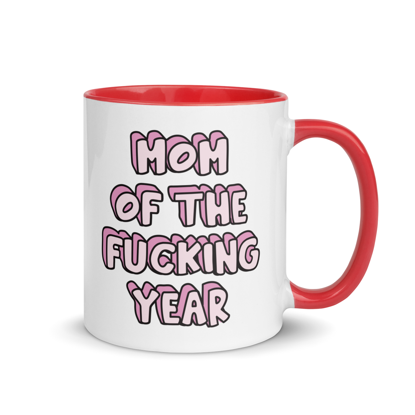 Mom of the Fucking Year Mother Color Mug