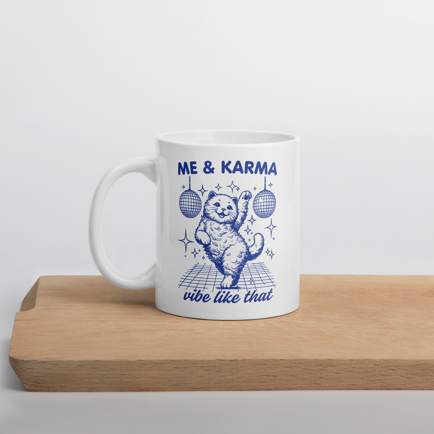 Me & Karma Vibe Like That Cat Mug