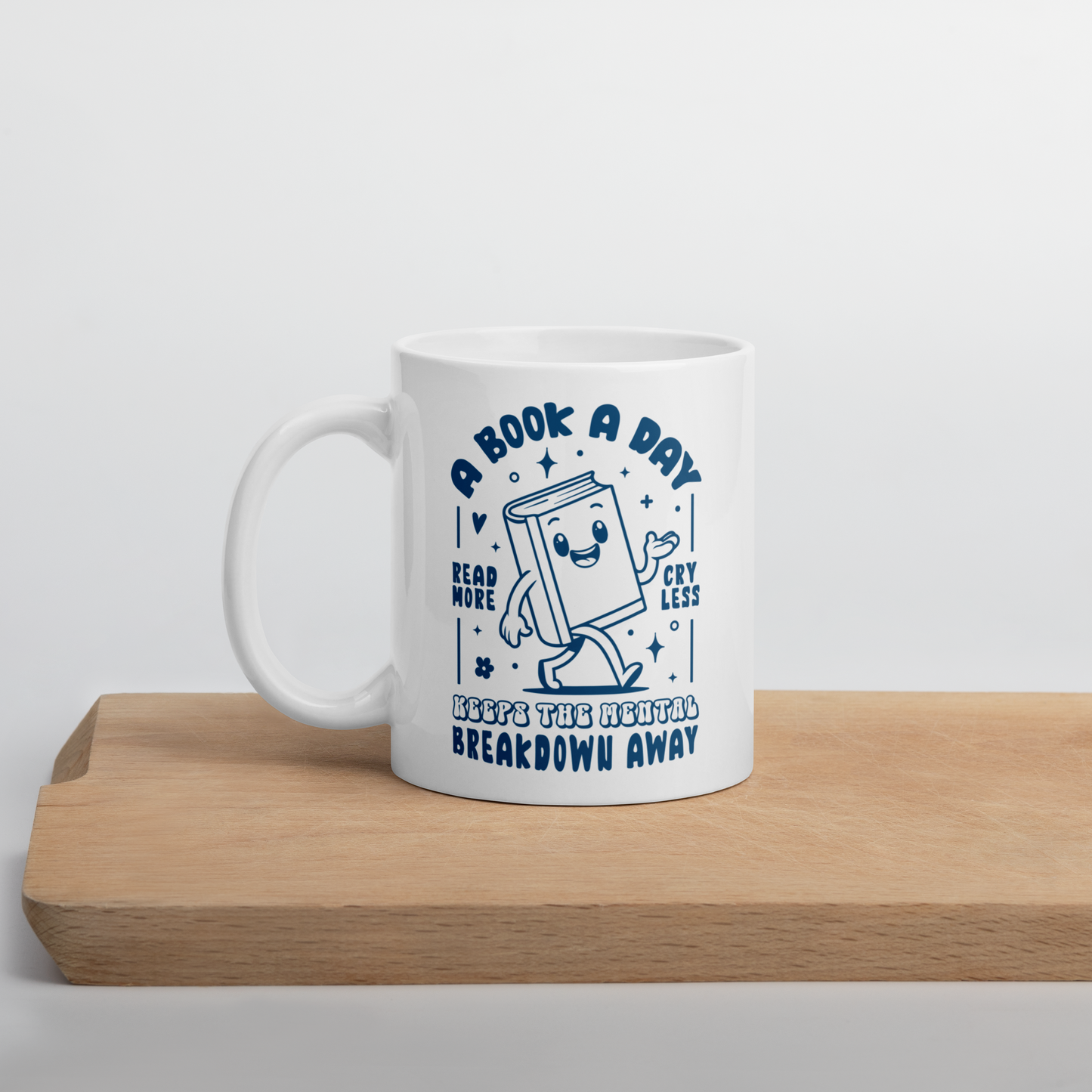 A Book a Day Mental Breakdown Away Mug