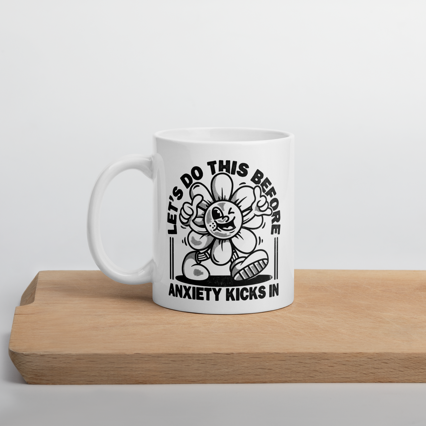 Let's Do This Anxiety Kicks In Mug