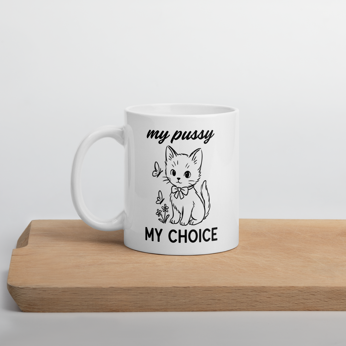 My Pussy My Choice Feminist Mug