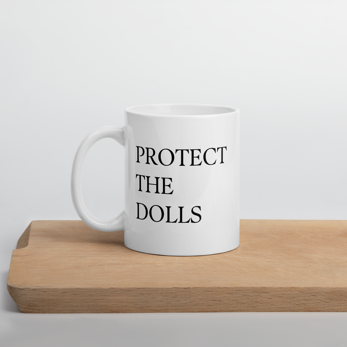 Protect The Dolls Mug